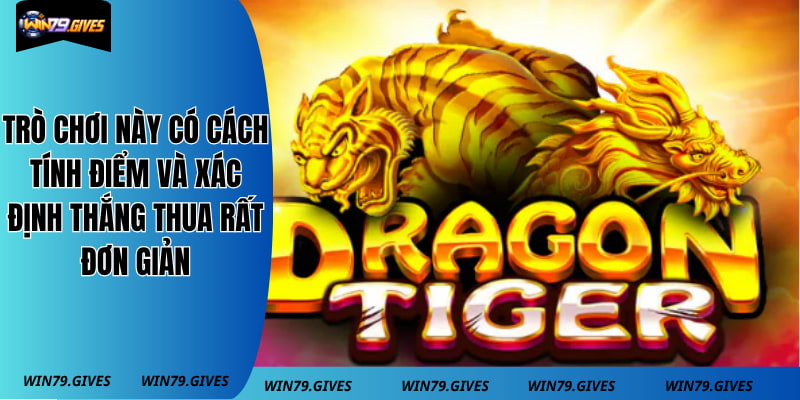 Trò chơi này có cách tính điểm và xác định thắng thua rất đơn giản